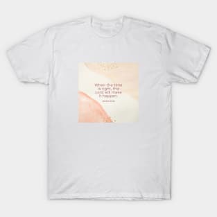 The Lord will make it Happen - Isaiah 60:22 - Christian Apparel T-Shirt